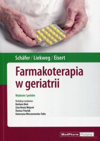 Farmakoterapia w geriatrii - Constanze Schafer, Andrea Liekweg [KSIĄŻKA]