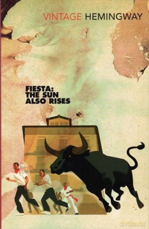 Fiesta: The Sun Also Rises [KSIĄŻKA]