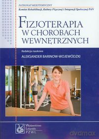Fizjoterapia w chorobach wewnętrznych [KSIĄŻKA]