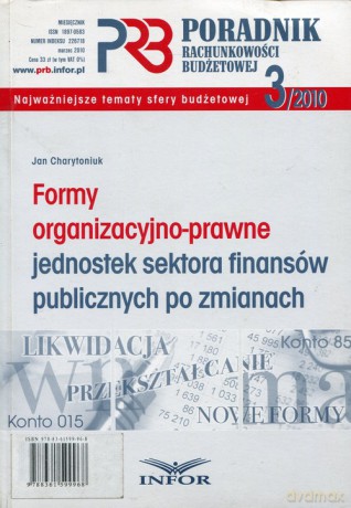 Formy organizacyjno-prawne jednostek sektora finansów publicznych po zmianach - Jan Charytoniuk [KSIĄŻKA]