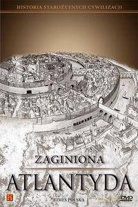 Historia Starożytnych Cywilizacji: Zaginiona Atlantyda [DVD]