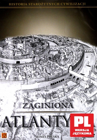 Historia Starożytnych Cywilizacji: Zaginiona Atlantyda [DVD]