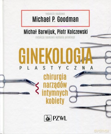 Ginekologia plastyczna [KSIĄŻKA]
