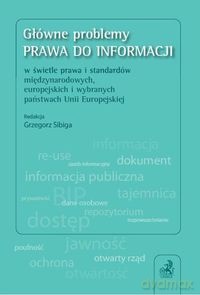 Główne problemy prawa do informacji [KSIĄŻKA]