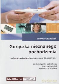 Gorączka nieznanego pochodzenia - Handrick [KSIĄŻKA]