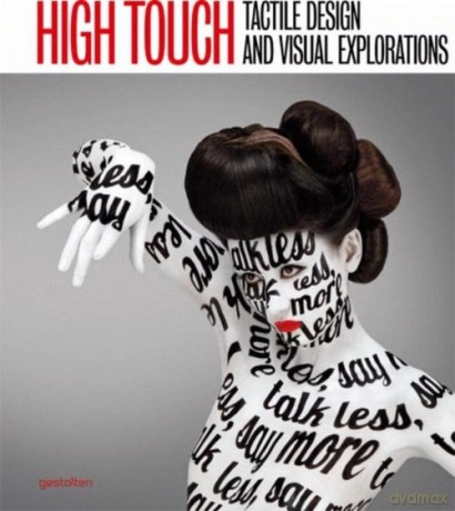 High Touch Tactile Design and Visual Explorations [KSIĄŻKA]