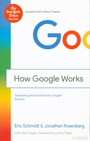 How Google Works - Eric Schmidt, Jonathan Rosenberg [KSIĄŻKA]