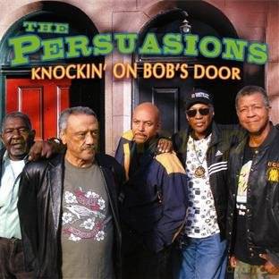 The Persuasions: Knockin On Bob's Door [CD]