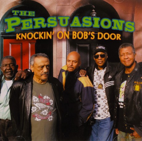 The Persuasions: Knockin On Bob's Door [CD]