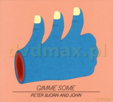 Peter Bjorn And John: Gimme Some [CD]