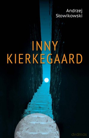 Inny Kierkegaard - Andrzej Słowikowski [KSIĄŻKA]