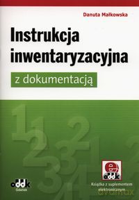 Instrukcja inwentaryzacyjna z dokumentacją - Danuta Małkowska [KSIĄŻKA]