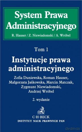 Instytucje prawa administracyjnego (Tom 1) - Zofia Duniewska, Roman Hauser [KSIĄŻKA]