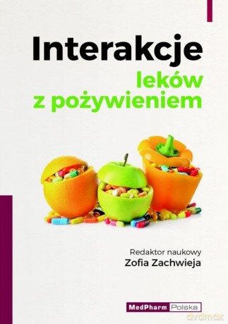 Interakcje leków z pożywieniem [KSIĄŻKA]