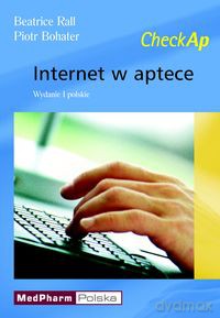 Internet w aptece - Beatrice Rall, Piotr Bohater [KSIĄŻKA]