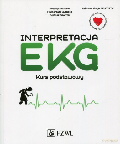 Interpretacja EKG Kurs podstawowy [KSIĄŻKA]