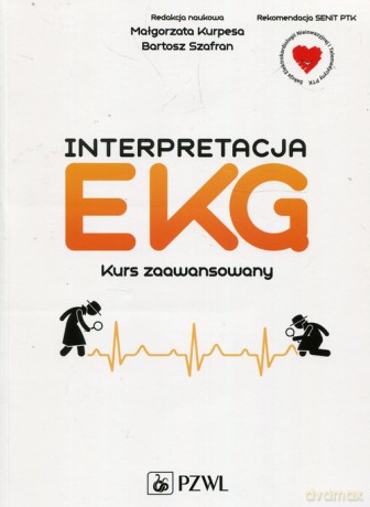 Interpretacja EKG Kurs zaawansowany [KSIĄŻKA]