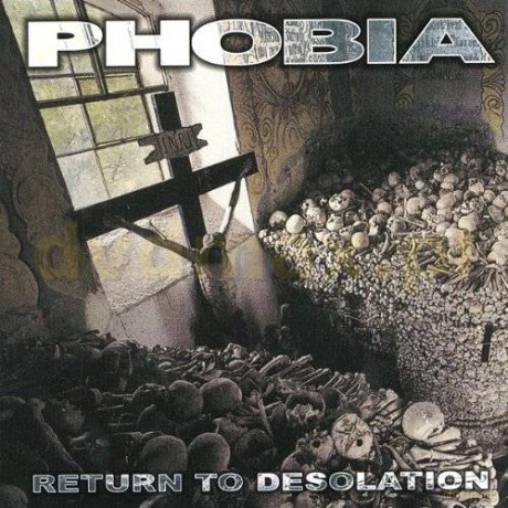 Phobia: Return To Desolation [CD]
