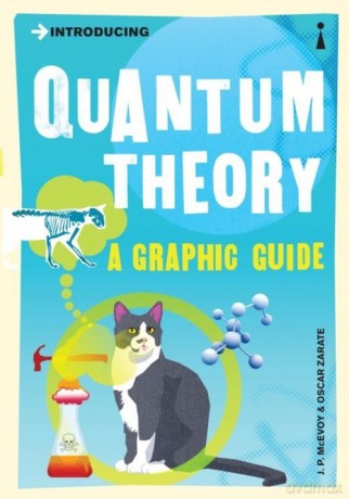 Introducing Quantum Theory a graphic guide - J.P. McEvoy, Oscar Zarate [KSIĄŻKA]