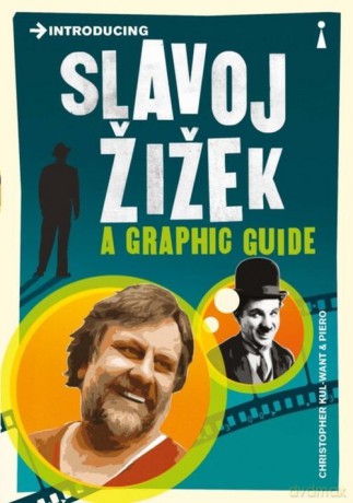 Introducing Slavoj Zizek a graphic guide - Christopher Kul-Want, Piero [KSIĄŻKA]