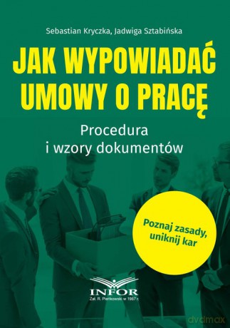 Jak wypowiadać umowy o pracę - Sebastian Kryczka, Jadwiga Sztabińska [KSIĄŻKA]