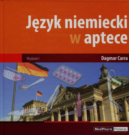 Język niemiecki w aptece - Dagmar Carra [KSIĄŻKA]