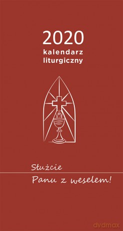 Kalendarz liturgiczny 2020 - Krzysztof Zimończyk [KALENDARZ]