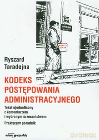 Kodeks postępowania administracyjnego - Ryszard Taradejna [KSIĄŻKA]