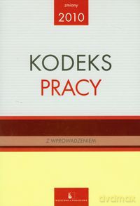 Kodeks Pracy 2010 [KSIĄŻKA]