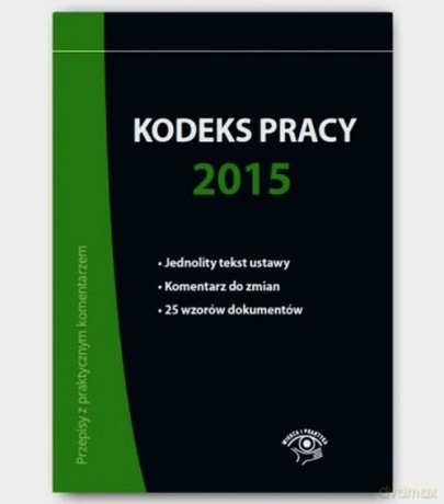 Kodeks pracy 2015 - Emilia Wawrzyszczuk, Bożena Lenart [KSIĄŻKA]