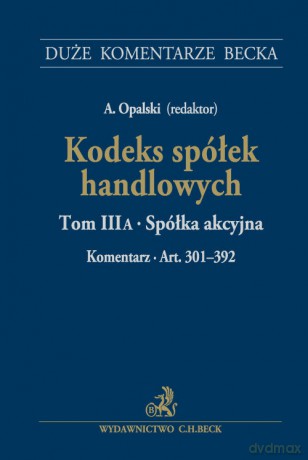 Kodeks spółek handlowych - Adam Opalski, Andrzej W. Wiśniewski [KSIĄŻKA]