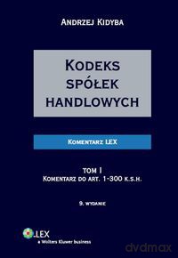 Kodeks spółek handlowych Komentarz (Tom 1/2) - Andrzej Kidyba [KSIĄŻKA]