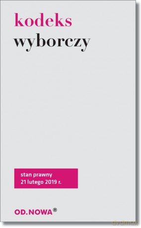 Kodeks wyborczy 2019 [KSIĄŻKA]