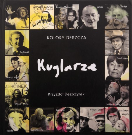 Kolory Deszcza? Kuglarze - Krzysztof Deszczyński [KSIĄŻKA]