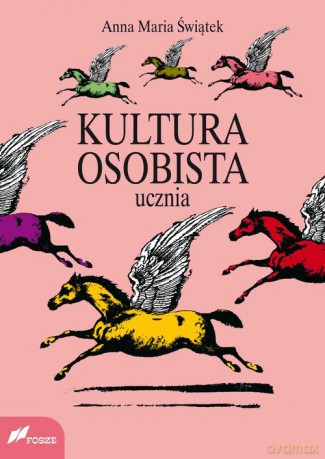 Kultura osobista ucznia - Anna Maria Swiątek [KSIĄŻKA]