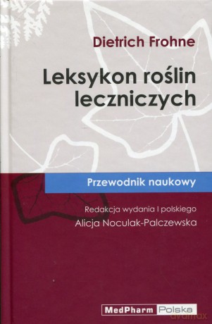 Leksykon roślin leczniczych - Dietrich Frohne [KSIĄŻKA]