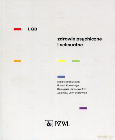 LGB Zdrowie psychiczne i seksualne [KSIĄŻKA]
