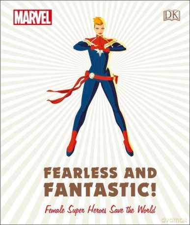 Marvel Fearless and Fantastic! [KSIĄŻKA]