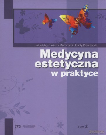 Medycyna estetyczna w praktyce (Tom 2) [KSIĄŻKA]