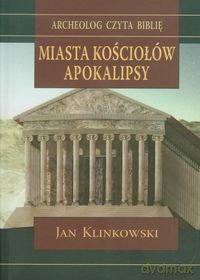 Miasta Kościołów Apokalipsy - Jan Klinkowski [KSIĄŻKA]