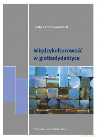 Międzykulturowość w glottodydaktyce - Beata Karpińska-Musiał [KSIĄŻKA]