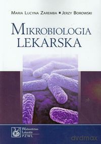 Mikrobiologia lekarska - Maria Lucyna Zaremba, Jerzy Borowski [KSIĄŻKA]