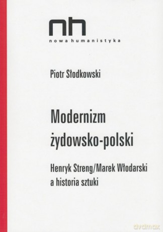 Modernizm żydowsko-polski - Słodkowski Piotr [KSIĄŻKA]
