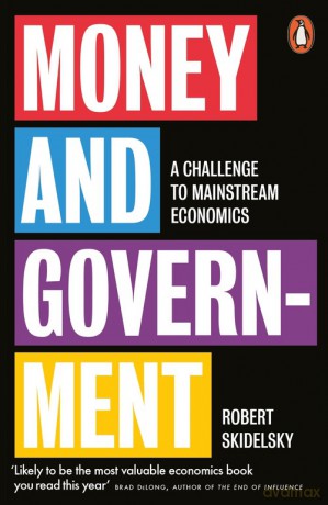 Money and Government - Robert Skidelsky [KSIĄŻKA]