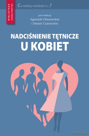 Nadciśnienie tętnicze u kobiet [KSIĄŻKA]