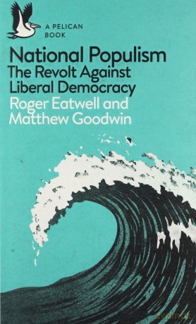 National Populism - Roger Eatwell, Matthew Goodwin [KSIĄŻKA]
