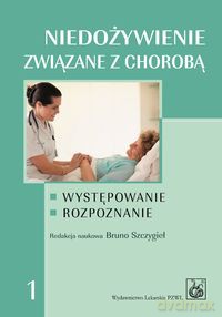 Niedożywienie związane z chorobą [KSIĄŻKA]
