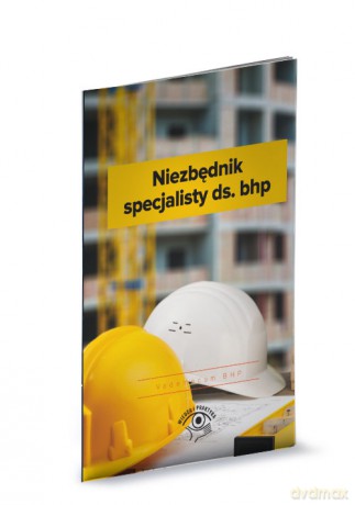 Niezbędnik specjalisty ds. BHP - opracowanie zbiorowe [KSIĄŻKA]