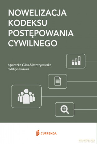 Nowelizacja Kodeksu postępowania cywilnego [KSIĄŻKA]