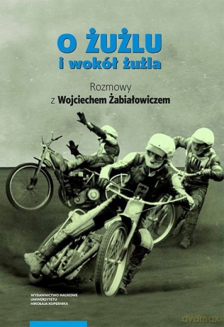 O żużlu i wokół żużla [KSIĄŻKA]
